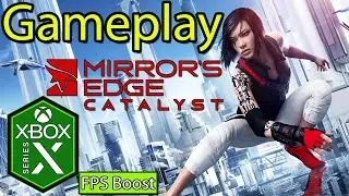 Mirror's Edge Catalyst Xbox Series X Gameplay [FPS Boost] [120fps] [Xbox Game Pass]