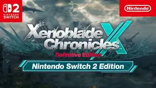 Xenoblade Chronicles X: Definitive Edition &ndash; Nintendo Switch 2 Edition &ndash; Nu verkrijgbaar!