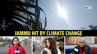 Jammu hit by climate change | JK News Today