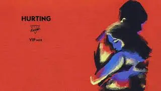 Just Kiddin' - Hurting (VIP Edit)
