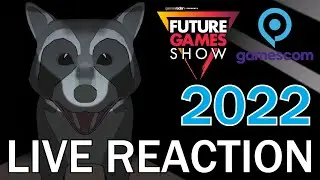 Gamescom 2022 Future Games Show Live Reaction