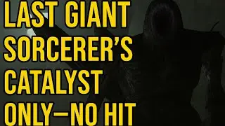 Last Giant Sorcerer's Catalyst Only - NoHit