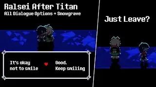 All Ralsei Dialogue Choices After the Titan + Snowgrave Route Difference &ndash; Deltarune Chapter 4