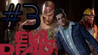 Evil Dead Gameplay #3 | Survivor