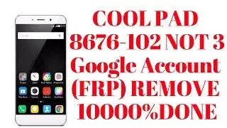 coolpad 8676-i02 google account (frp) remove 10000%Done