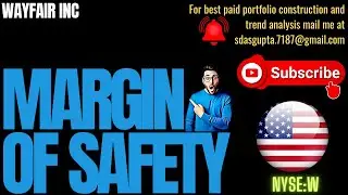 WAYFAIR INC MARGIN OF SAFETY | SHOULD I HOLD WAYFAIR STOCK | IS WAYFAIR STOCK OVERPRICED