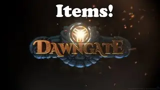Opening The Dawngate: For Beginners - Items