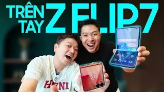 TRÊN TAY Z FLIP7 MỚI: MÀN HÌNH VÔ CỰC, CAMERA 50MP, MÁY SIÊU MỎNG,...