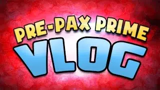 ПРЕДВАРИТЕЛЬНЫЙ БЛОГ PRE-PAX PRIME!