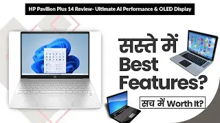 HP Pavilion Plus 14 Review- Ultimate AI Performance & OLED Display | Review in Hindi | Features