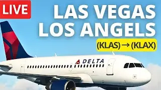 🔴 LIVE | A320 Full Flight | Las Vegas (KLAS) → Los Angeles (KLAX) | VATSIM | Flight Simulator 2024