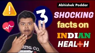 3 SHOCKING Truths about INDIAN Health Today | World Health Day | Abhishek Poddar
