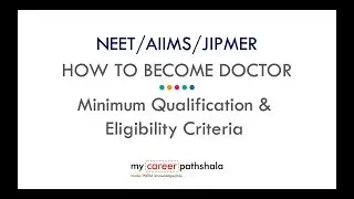 NEET/AIIMS/JIPMER Eligibility Criteria | How to become doctor- Part 1