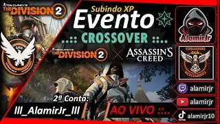 The Division 2 - Subindo XP Evento Crossover - ASSASSIN'S CREED - 2ª Conta- PS5 - Clã MBR✌️