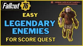 How to Kill a Legendary Enemy Score Quest Fallout 76