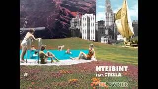 NTEIBINT feat. Stella - The Owner (Justin Faust Remix)