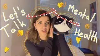 LET'S TALK MENTAL HEALTH #1 - HOW TO GET HELP: getting diagnosed, medication, therapy and more