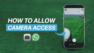 Как разрешить доступ к камере WhatsApp на iPhone?