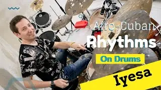 Afro Cuban Rhythms on Drums - 