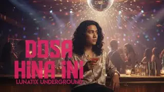 Lunatix Underground - DOSA HINA INI (AI IMAGINATION)