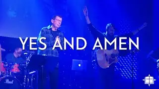 Yes and Amen  | Living Hope Worship | Night of Worship Fall 2019