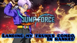 Jump Force- Landing My Trunks Combo in Ranked!