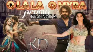 O La La O Myra &ndash; Promo Song | KD &ndash; The Devil | Dhruva Sarja | Urvashi Rautela | Shilpa Shetty  | KVN