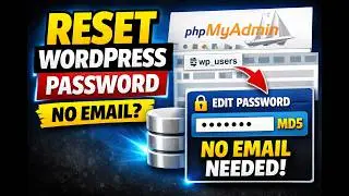 Reset WordPress Password via phpMyAdmin (No Email Access, 2026)