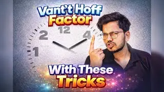 Vant&rsquo;t Hoff Factor in 5 sec  | Tricks That Actually Work | Class 12th Chemistry exam 2026 