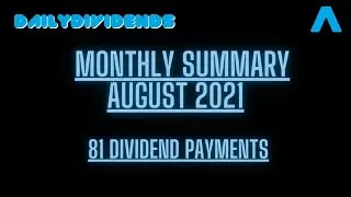 Monthly Summary August 2021 - 81 Dividend Payments