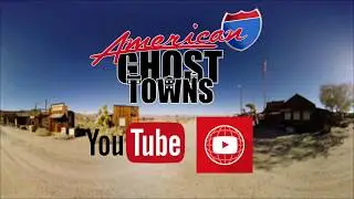 AMERICAN GHOST TOWNS - YOUTUBE 360 PREVIEW