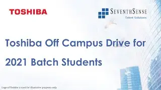 Toshiba Off Campus Drive | BE/ BTech/ MTech(CSE/ ECE) | 2021 Batch | Rs 6 LPA - 6.5 LPA - Link Below