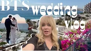 Behind The Scenes: A Cabo Dream Wedding!