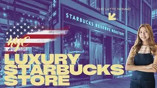 Inside the World&rsquo;s Most Luxurious Cafe | NYC Starbucks Reserve Roastery Tour