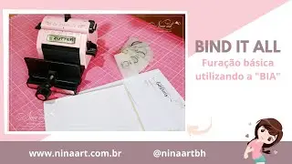 Como usar a Bind It All ou Mimo Binding - Fura&ccedil;&atilde;o b&aacute;sica