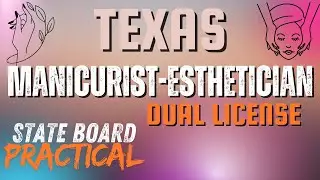 Texas Manicurist-Esthetician Practical
