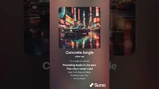 Concrete Jungle 2 (Suno AI)
