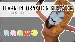 Learn Information Behavior (1980's-Style)