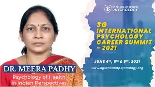 Dr Meera Padhy | Psychology of Health in Indian Perspectives | 3G International Psychology Event