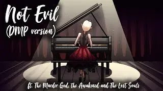 Not Evil (DMP Version)
