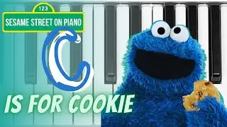 C IS FOR COOKIE: piano version from Sesame Street | Cooking Monster song on piano