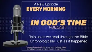 S1-E235 - In God's Time: Pastor Ben Baker reads Jeremiah 51-52
