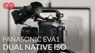 How to use Dual Native ISO on the Panasonic EVA1