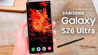 Samsung Galaxy S26 Ultra - ГЛАВНЫЙ АПГРЕЙД!