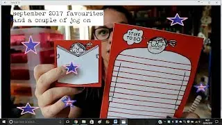 FAVOURITES AND JOG ON STUFF - SEPTEMBER 2017