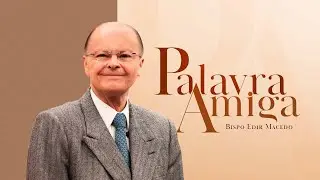 Palavra Amiga especial com o  Bispo Macedo | 24/12/2025