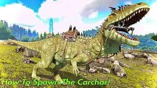 Как вызвать кархародонтозавра в Ark Survival Evolved!