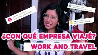 CON QUÉ EMPRESA FUI AL WORK AND TRAVEL + Nueva experiencia!