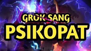 GROK MOBILE LEGEND SANG PSIKOPAT ‼️‼️