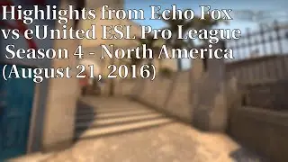 Echo Fox vs eUnited Highlights (August 21, 2016)